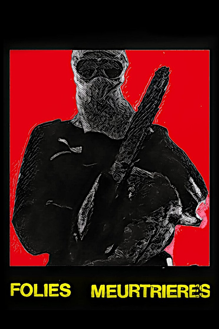 Folies Meurtrières