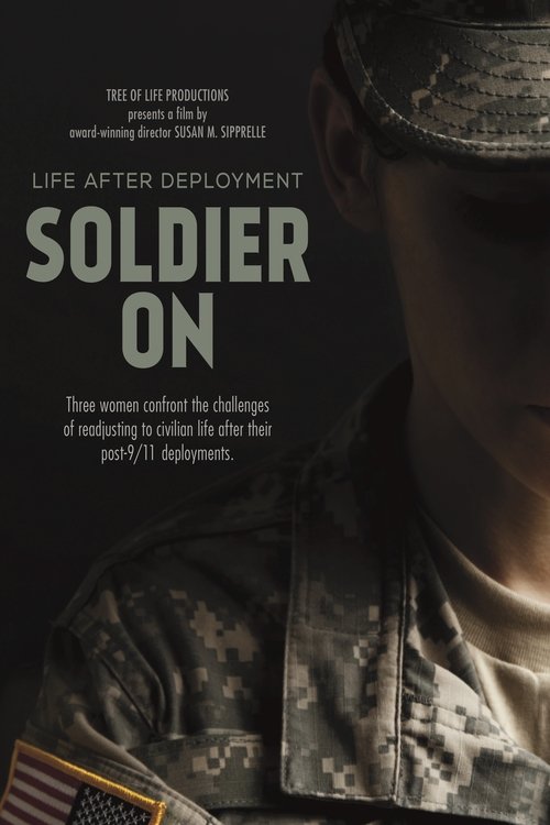 Soldier on: Life After Deployment