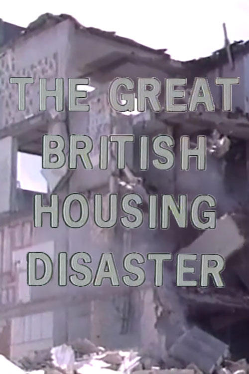 The Great British Housing Disaster