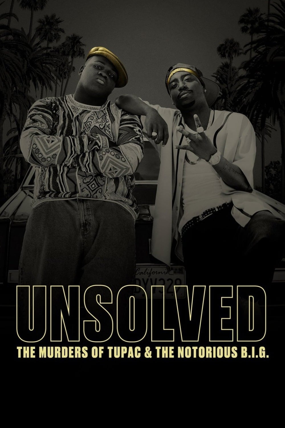 Unsolved: The Murders of Tupac and the Notorious B.I.G.