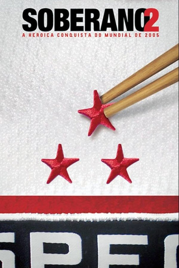 Soberano 2: A Heroica Conquista do Mundial de 2005