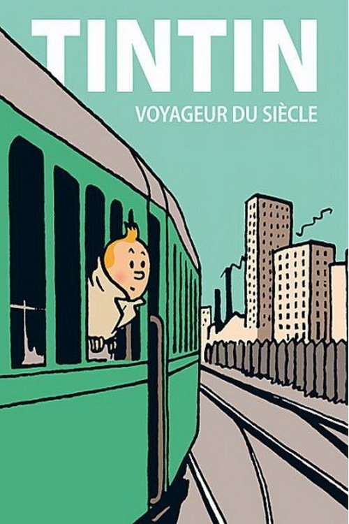 Tintin, le voyageur du siècle