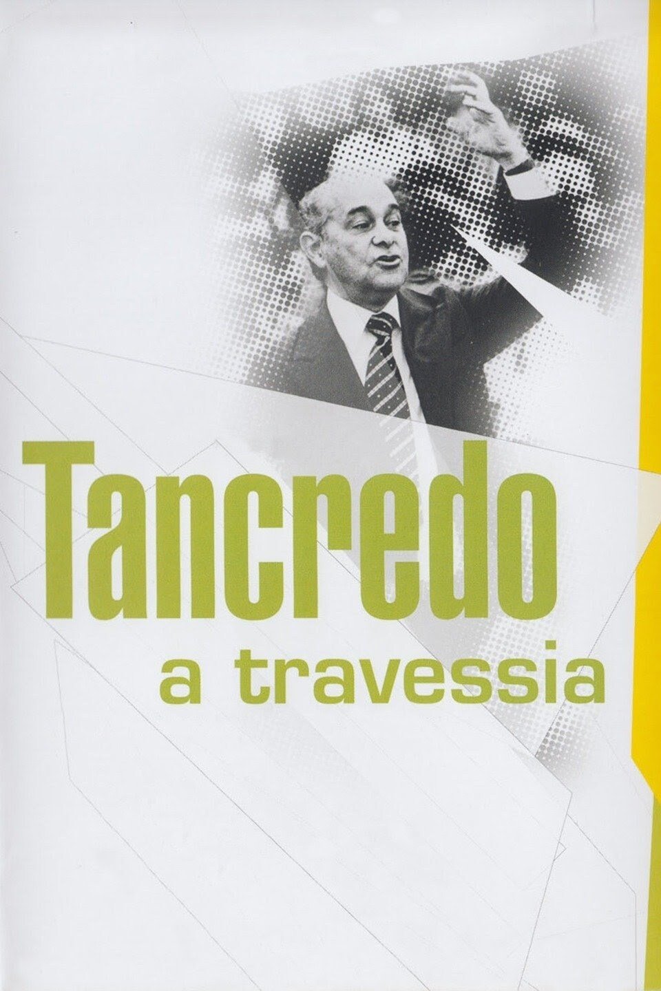 Tancredo: A Travessia
