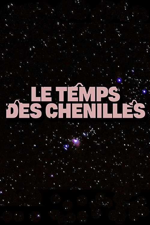 Le Temps des chenilles