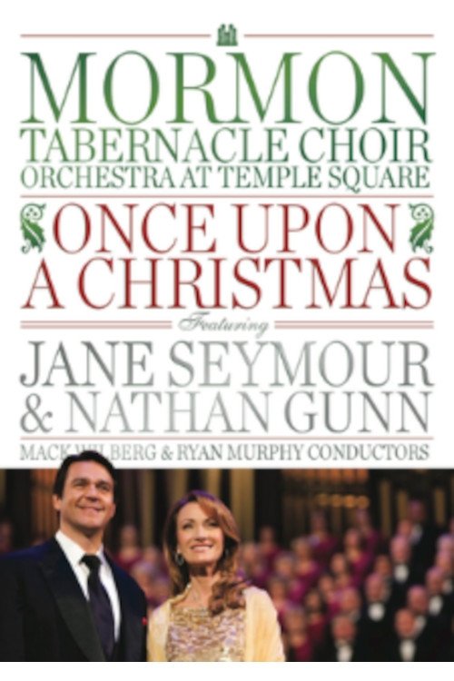 Once Upon a Christmas Featuring Jane Seymour & Nathan Gunn