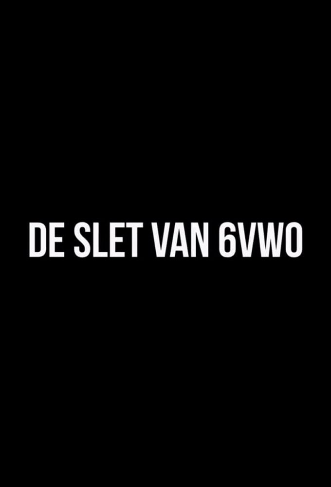 De slet van 6 vwo