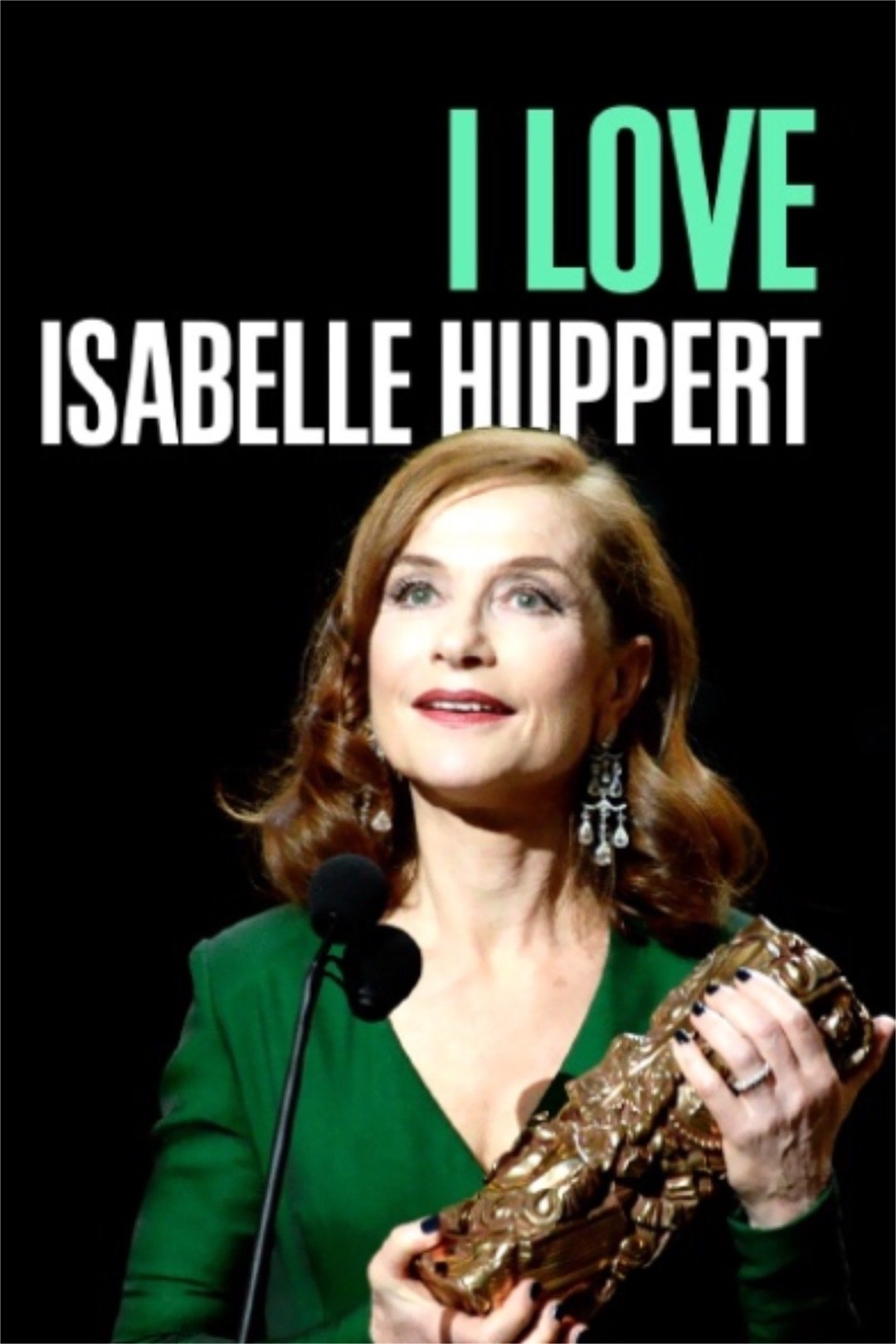 I love Isabelle Huppert
