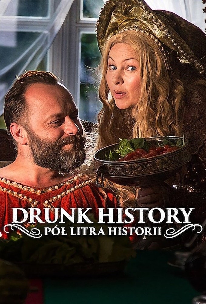 Drunk History: Pol litra historii