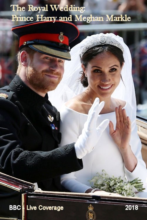 The Royal Wedding: Prince Harry and Meghan Markle