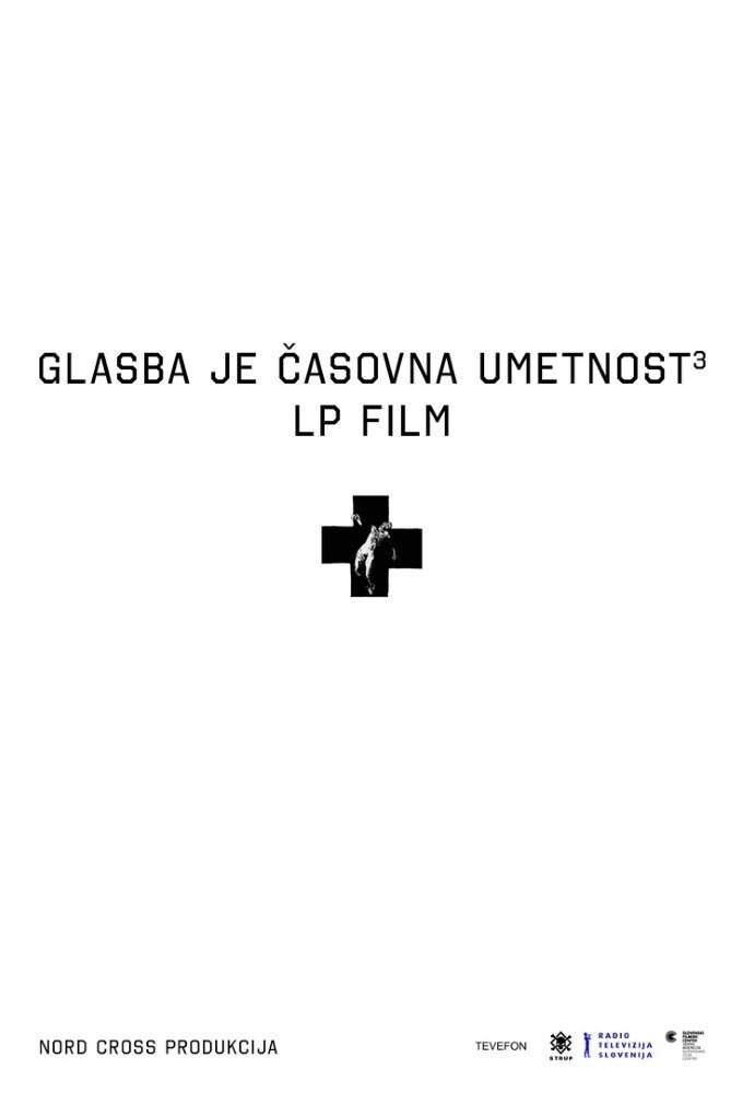 Glasba je casovna umetnost 3: LP film Laibach