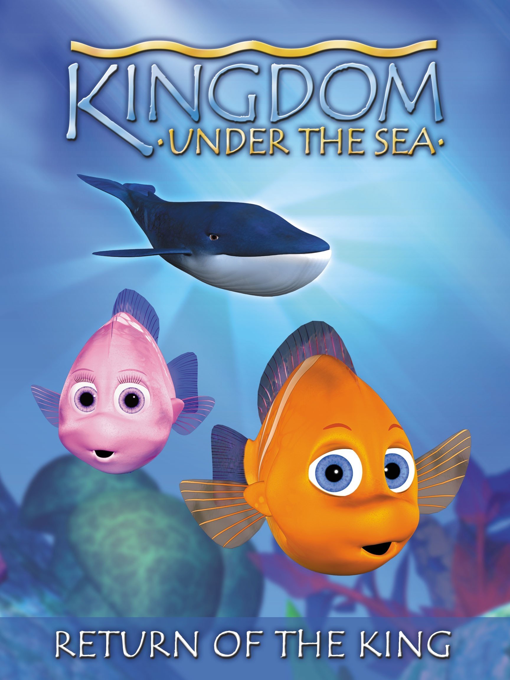 Kingdom Under the Sea: Return of the King
