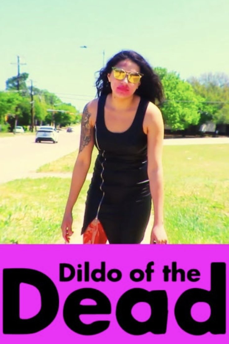 Silly Dilly Why So Killy? (Dildo of the Dead)
