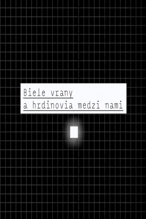Biele vrany a hrdinovia medzi nami