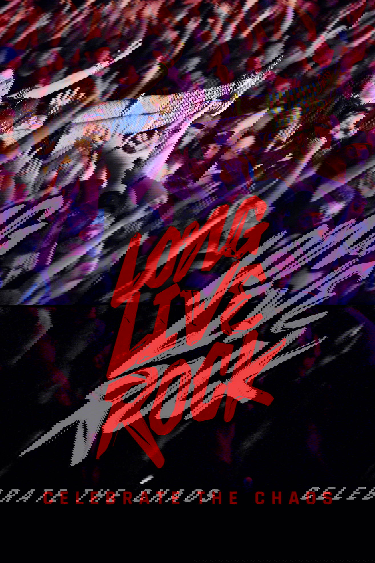 Long Live Rock: Celebrate the Chaos