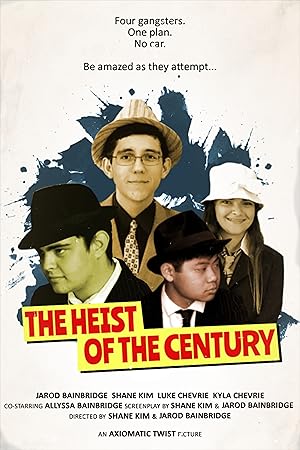 The Heist of the Century