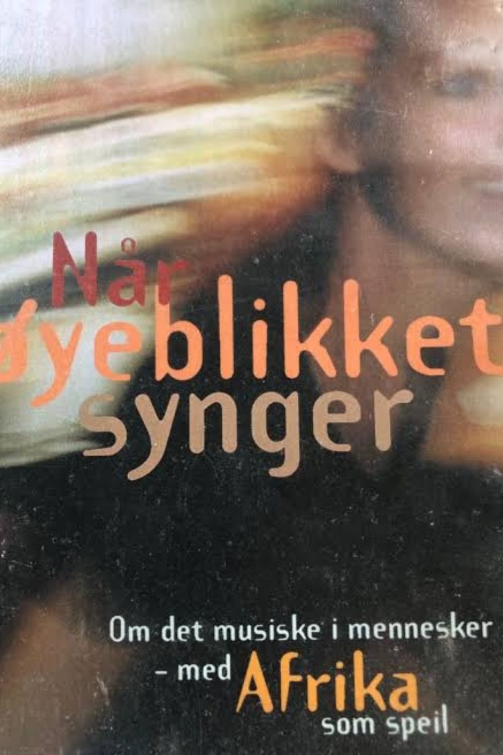 Når øyeblikket synger