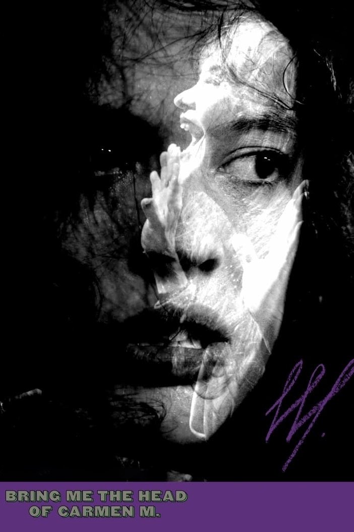 Bring Me the Head of Carmen M.