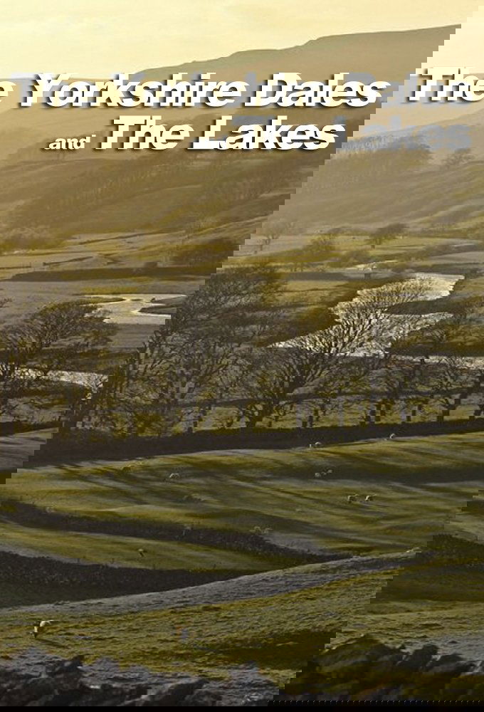 The Yorkshire Dales and the Lakes
